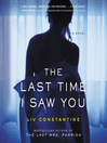 Cover image for The Last Time I Saw You